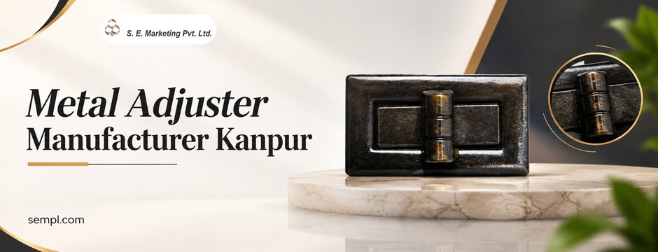metal adjuster manufacturer Kanpur
